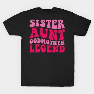 Sister Aunt Godmother Legend Retro T-Shirt